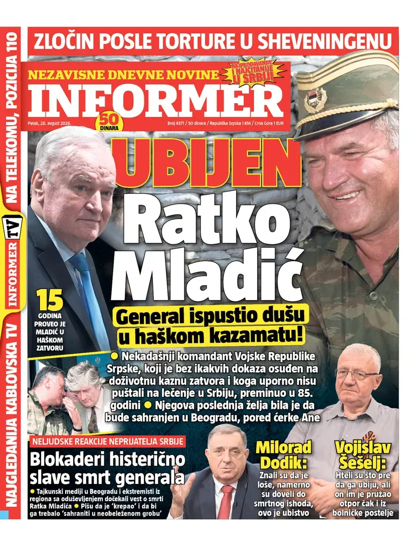 Informer apre a tutta pagina con la scritta "Ubijen Ratko Mladić - General ispustio dušu u haškom kazamatu!" ("Ucciso Ratko Mladić - Il generale ha esalato l'ultimo respiro nel carcere dell'Aja!")