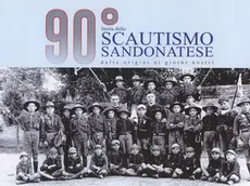 SAN DONA' DI P. . DINO TOMMASELLA - COLUCCI - copertina libro "90 anni scautismo sandonatese" con foto anno 1924/25. Al centro Mons. Saretta